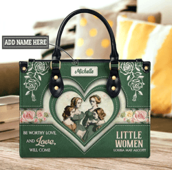 little women be worth love and love will come leather handbag, women leather handbag, gift for her