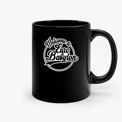 welcome to euro babylon ceramic mug, funny coffee mug, custom coffee mug