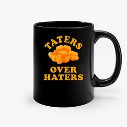 taters over haters funny ceramic black mug, funny gift mug, gift for her, gift for him