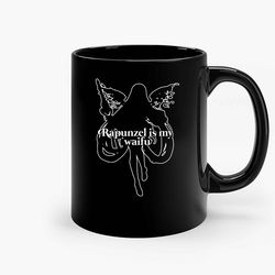 Rapunzel Is My Waifu Ceramic Mug, Funny Coffee Mug, Birthday Gift Mug