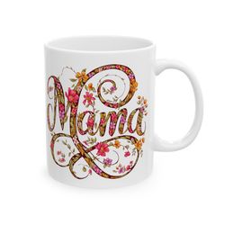 mama mug, elegant mama mug, cursive mama mug, floral mama mug, white floral mug, mothers gift mug, stylish mama mug,