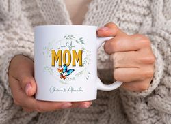 love you mom custom, personalized ceramic mug, 11oz, custom gift for mom, personalized gift for mom, mom mug