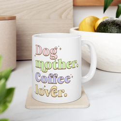 dog mom, dog mom gift, dog lover gift