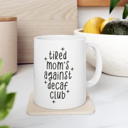 tired mom coffee mug, mothers day gift idea, baby shower gift box