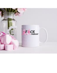 cancer coffee mug, fuck cancer mug, funny cancer cup
