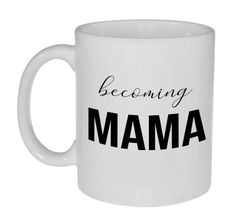 becoming mama coffee or tea mug great pregnancy baby shower gift