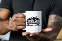 camping mug gift for him, funny coffee mug, gift for camper, coffee mug for camping, happy camper, sarcastic gift mug