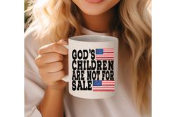 gods children are not for sale mug, patriotic coffee mug, usa coffee mug, proud american, patriotic mug, 4th of july mug