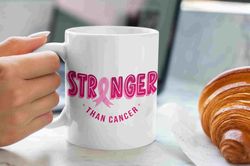 stronger than cancer mug, breast cancer mug, cancer mug, cancer support mug, breast cancer month, cancer awareness mug