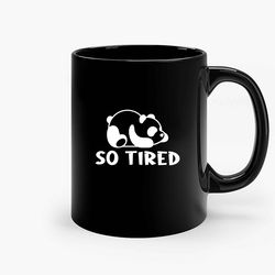so tired funny black ceramic mug, funny gift mug, gift for her, gift for him