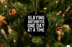 arthritis slaying uv printed christmas ornament, christmas gift, slaying