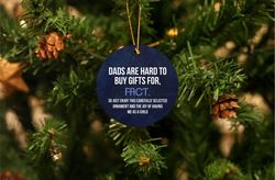 dads are hard to get gifts for uv printed christmas ornament, dads are hard, christmas gift