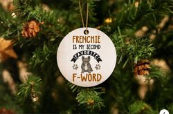 frenchie favorite uv printed christmas ornament, frenchie mom gifts, frenchie christmas