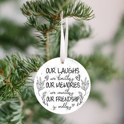 our laughs are limitless uv printed christmas ornament, memories, friendship