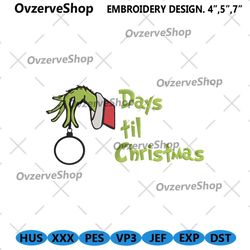 days til christmas embroidery files design digital, grinch christmas embroidery digital, christmas the grinch embroidery