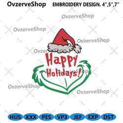 grinch happy holidays machine embroidery, christmas day grinch embroidery digital download, merry christmas file embroi