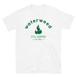 Still Burning - T-Shirt