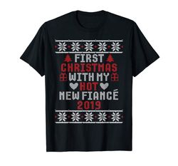 adorable 2019 couple gift idea first christmas with my hot new fiance t-shirt