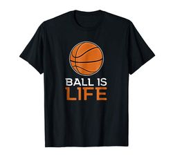 adorable ball is life basketball t-shirt basketball life shirt