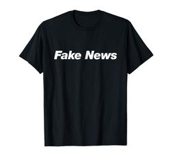 buy fake news t-shirt a shirt that says fake news