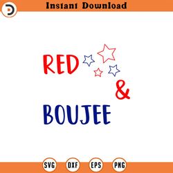 red white and boujee svg, sassy 4th of july svg, independence day svg, usa svg, funny 4th of july svg, 4th of july svg