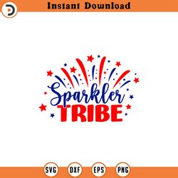 sparkler tribe svg, 4th of july svg, american flag svg, independence day svg, memorial day svg, fourth of july svg, amer