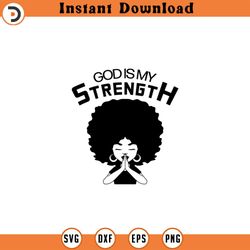 god is my strength digital svg dxfyythk png