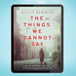 the things we cannot say: a wwii historical fiction novel