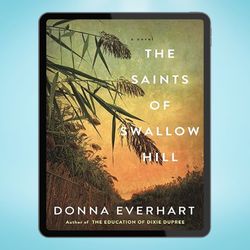 the saints of swallow hill: a fascinating depression era historical novel