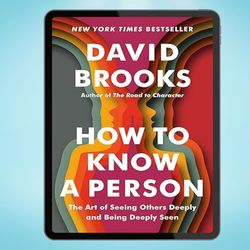 how to know a person: the art of seeing others deeply and being deeply seen