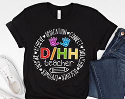 dhh teacher shirt, dhh shirt, deaf education teacher shirt, deaf and hard of hearing teacher shirt, deaf awareness shirt