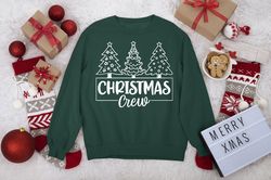 christmas crew sweatshirts, christmas trees sweatshirt, xmas holiday group sweatshirt, christmas gift,womens christmas o