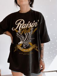 Raisin Hell Tee UNISEX Comfort Colors Biker T Shirt Rebel Bike Rally Rebel Women's Rights Grunge Eagle Tshirt Vintage Ae