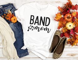 band mom shirt, band mom, marching band mom, proud band mom tshirt, band mom gift, band mom life, marching band shirt, g