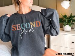 second grade teacher sweatshirt 2nd grade teacher second grade teacher shirt second grade team shirts teacher gift teach