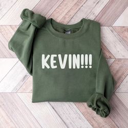 kevin!!! christmas sweatshirt, funny home alone christmas sweatshirt, kevin mcallister sweatshirt gift, winter holiday c