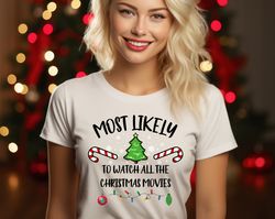 50 quotes most likely christmas shirt, christmas family matching tee, christmas custom shirt, christmas funny t-shirt, f