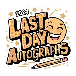 last day autographs 2024 out of school svg