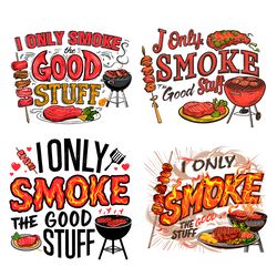 i only smoke the good stuff png bundle digital download files