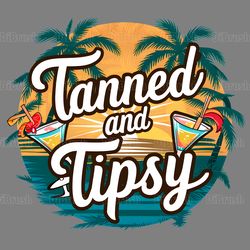 beach vibes tanned and tipsy png digital download files