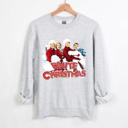 Vintage White Christmas Sweatshirt, Christmas Musical Movie Sweatshirt, White Christmas Movie 1954 Sweatshirt, Christmas