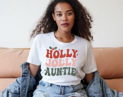 holly jolly auntie shirt ,groovy retro christmas shirt, aunt gift, vintage shirt, gift for christmas