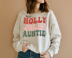 holly jolly auntie sweatshirt ,groovy retro christmas sweatshirt, aunt gift, vintage sweatshirt, gift for christmas