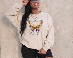 whisper words of wisdom butterfly sweatshirt, let it be sweatshirt, butterfly sweatshirt, hippie inspirational tee, moti