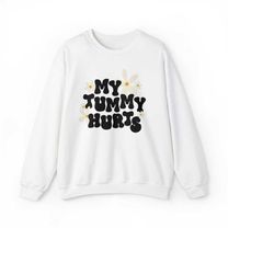 my tummy hurts sweatshirt, retro groovy trendy sweatshirt, personally victimized by my stomach, funny ibs crewneck, funn