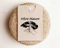 49ers haters shut the fuck upshirtshirt