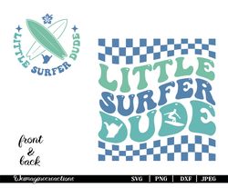 little surfer dude svg png, kids summer svg, kids shirt, one surfer svg, kids svg, surfer dude svg, trendy surfing svg