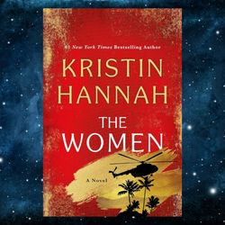 the women: a novel kindle edition by kristin hannah (author)