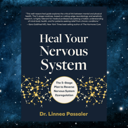 heal your nervous system: the 5–stage plan to reverse nervous system dysregulation kindle edition by linnea passaler (au