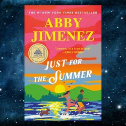 just for the summer kindle edition by abby jimenez (author) publication date april 2, 2024